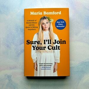 Maria Bamford Sure, I’ll Join Your Cult Hardcover